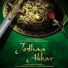 jodhaa akbar soundtrack jodhaa akbar soundtrack