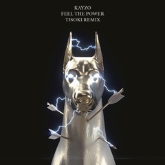 Kayzo - Feel The Power ft. Micah Martin (Tisoki Remix)