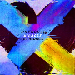 Premiere: CHVRCHES 'Miracle' (The Juan Maclean Remix)