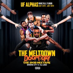 The Meltdown Alpha MixtAPE: Doomsday Edition, Vol. 13