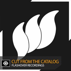 Cut From the Catalog: Flashover (Mixed by DIM3NSION)