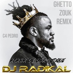 Acaba de dar o toque-Ghetto Zouk Remix-Dj Radikal