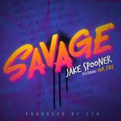 Savage Ft Our Fire ( Produced By Z3N)