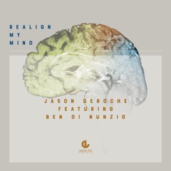 Jason DeRoche feat. Ben Di Nunzio - Realign My Mind (Kevin Aleksander Remix)