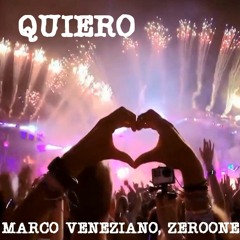 Marco Veneziano - Quiero [Willy Remix]