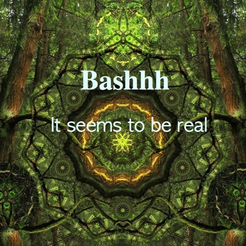 Bashhh - It seems to be real