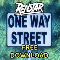 One Way Street - Renstar (Master) Free Downlad