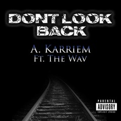Don't Look Back ft The Wav