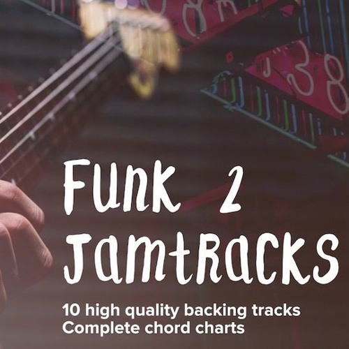 Stream Guitar Playback Listen to Funk 2 Jam Tracks playlist online