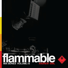 Flammable Mix Series Volume 15: Andrew Emil