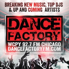 Dance Factory 92.7 fm Chicago Mix 07/21/2018 (Future House • House • Moombahton) Free DL