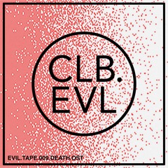 Evil Tape 009 feat. Death OST
