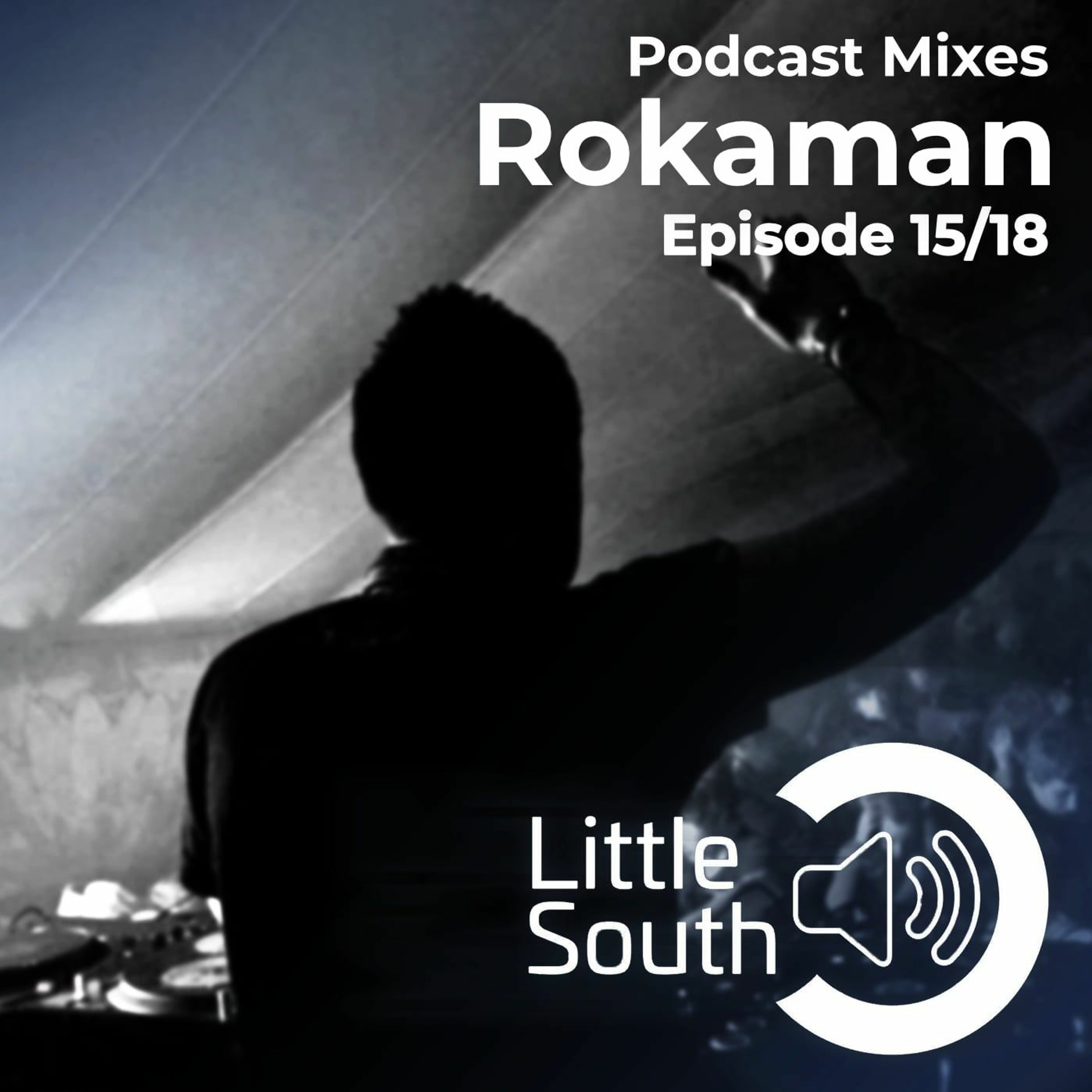 Episode 15/18 | Rokaman | Podcast Mixes