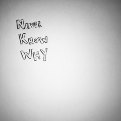 mathew lee cothran - never know why (cover)