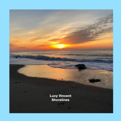 Lucy Vincent - Shorelines