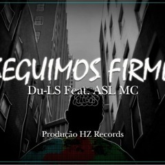 DU-LS- Seguimos Firme (feat.ASL MC)prod.GG