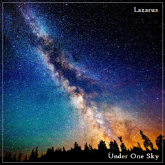 Lazarus - Under One Sky - The Rebirth Session Episode 226 (19th July 2018)