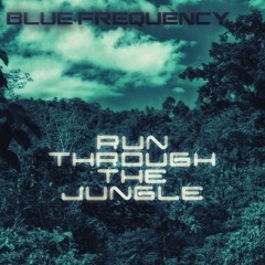 Run Through The Jungle [FREE DOWNLOAD]