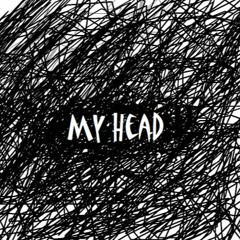 My Head (Prod. DatBoiDJ)