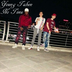 No Time (DFMB) By Taken
