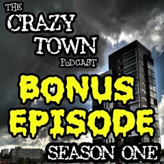 Best of The Crazy Town Podcast (Seasons 1 & 2)