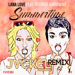 Lana Love & Carolina - Summertime - JackEL Remix