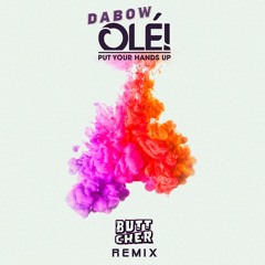 Dabow - Olé (buttcher Remix)