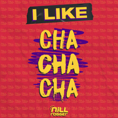 Setmix Nill Rogger - I LIKE CHA CHA CHA