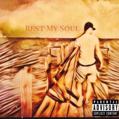 Rest My Soul (BeatBy-Xtravulous x WhyLoner)(ProdBy-DangerInc)
