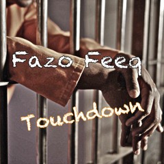 Fazo Feeq "Touchdown"