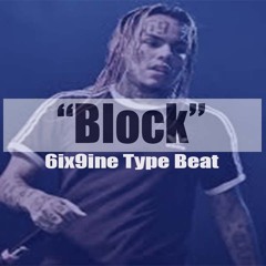 6ix9ine Type Beat 2018 - "Block" (Prod. Efraim)
