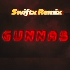 MOONBOY - Gunnas (Ft. MagMag) [SwiftX Remix]