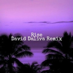 Jonas Blue ft. Jack and Jack - Rise (David Daliva Remix)(Click Buy for a FREE Download)