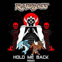 Eptic - Hold Me Back (RaidBoss Remix)