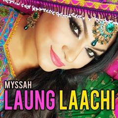 LAUNG LAACHI By Myssah