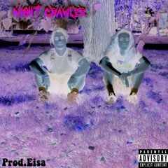 Night Crawler Feat. 1am Nick (Prod. Eisa)