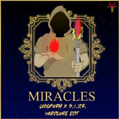 Woqlz - Miracles (UniqForm X S.I.D.R. Hardcore Edit)