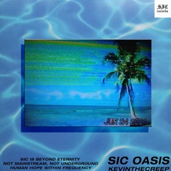 KEVINTHECREEP - SIC OASIS (FULL ALBUM)