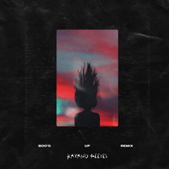 BOO'D UP REMIX