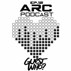Alberta Rave Community Podcast EP.12 - Guestmix: Guest Who