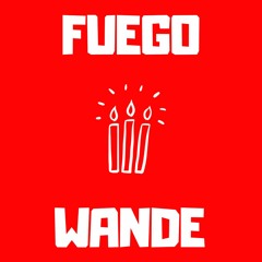 Fuego - Wande