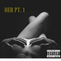 HER Pt. I
