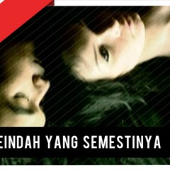 NaFF Tak Seindah Cinta Yang Semestinya (Free Download)