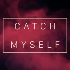 Catch Myself Ft. Dnvn Trip (Prod. By Roman RSK & D-Lay)