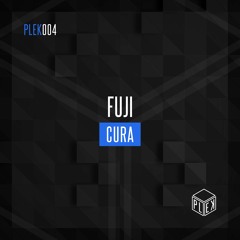 Fuji - Cura [PLEK004]