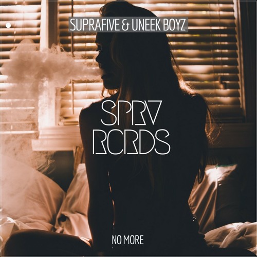 Suprafive & Uneek Boyz - No More