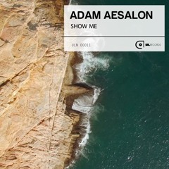 Adam Aesalon - Show Me | Free Download |