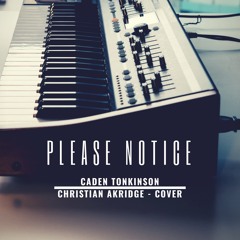 Please Notice - Christian Akridge (Cover)