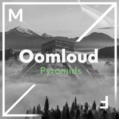 Oomloud - Pyramids