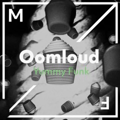 Oomloud - Yummy Funk